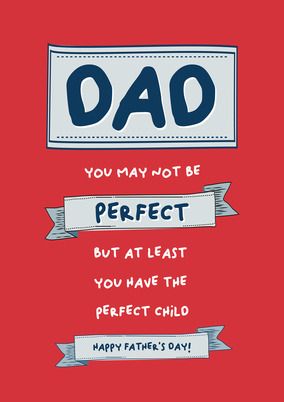 May Not Be Perfect Father's Day Card