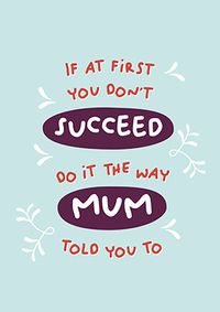Tap to view The Way Mum Told You Mothers Day Card