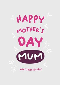 Tap to view What's For Dinner Mothers Day Card