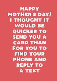 Tap to view Quicker to send a Card Mother's Day Card