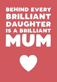 Brilliant Mum from Daughter Mother's Day Card