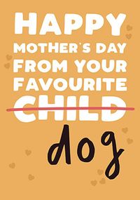 Tap to view From your Favourite Dog Mother's Day Card