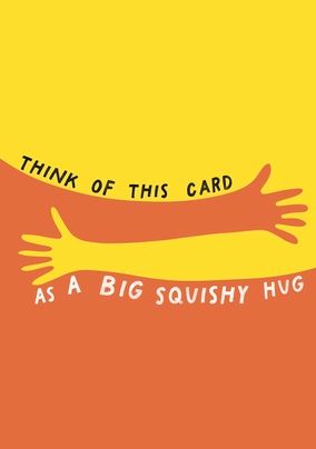 Big Squishy Hug Thinking of You Card