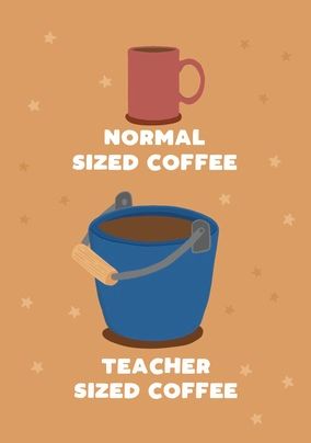 Teacher Size Coffee Card