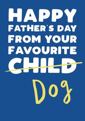 Favourite Dog Father's Day Card