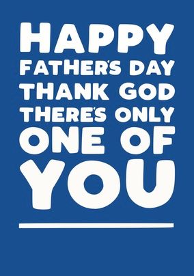 Only One of You Father's Day Card