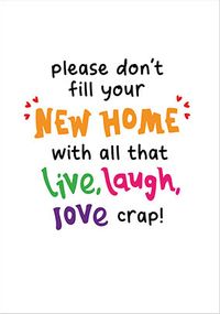 Live Laugh Love New Home Card