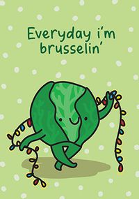 Every Day I'm Brusselin Christmas Card
