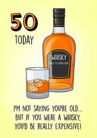 Tap to view 50th if You Were a Whisky Birthday Card