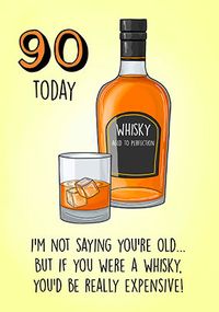 90th if You Were a Whisky Birthday Card