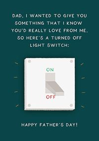 Tap to view A Turned off Light Switch Father's Day Card