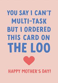 Tap to view Ordered On Loo Mothers Day Card