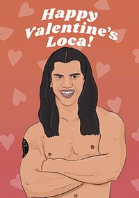 Tap to view Happy Valentines Loca Card