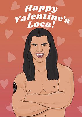 Happy Valentines Loca Card