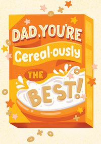 Dad Cereal-ously the Best Father's Day Card
