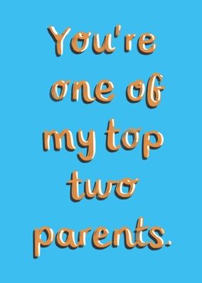 Top Two Parents Father's Day Card