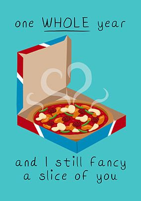 Fancy a Slice Anniversary Card