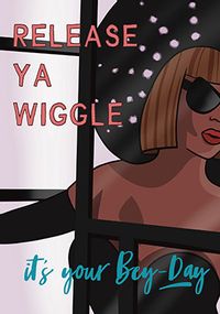 Tap to view Release Ya Wiggle Birthday Card