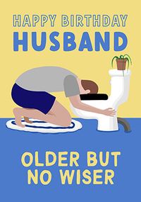 Tap to view Husband Older Not Wiser Birthday Card