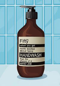 Tap to view Fifty Handwash Birthday Card
