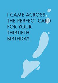 Perfect Thirtieth Birthday Card