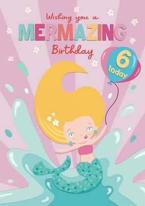 Mermazing Age 6 Birthday Card