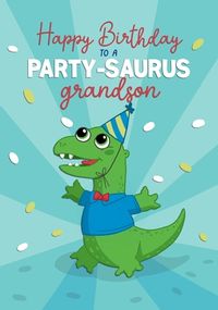 Tap to view Party-saurus Grandson Birthday Card