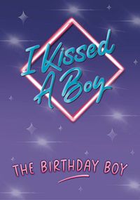 I Kissed a Boy Birthday Card