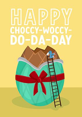 Choccy-Woccy Day Easter Card