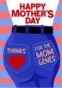 Tap to view Thanks for the Mom Genes Mother's Day Card
