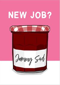 Tap to view New Job Jammy Card