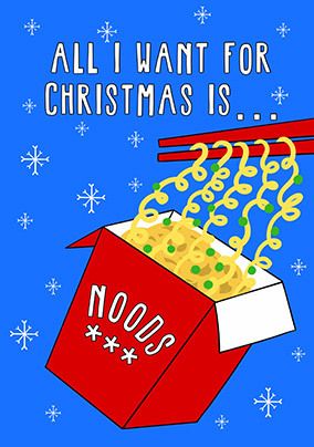 All I Want is Noods Christmas Card