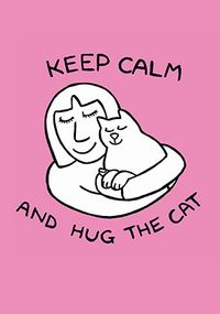 Tap to view Keep Calm and Hug the Cat Birthday Card