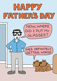 Where Did I Put My Glasses Father's Day Card
