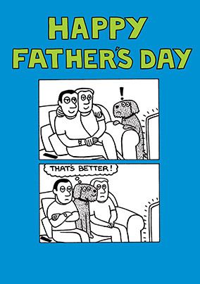 That's Better Father's Day Card