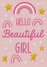 Hello Beautiful Girl New Baby Card