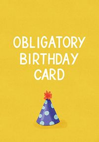 Tap to view Obligatory Birthday Card