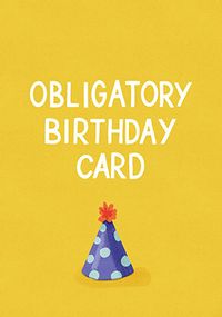 Tap to view Obligatory Birthday Card
