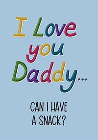 Tap to view Love You Daddy Father's Day Card