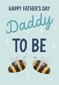 Tap to view Daddy to Bee Father's Day Card