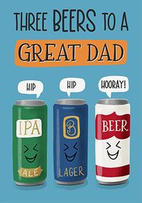 Tap to view Three Beers to a Great Dad Father's Day Card