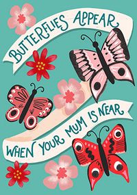 Butterflies Appear Mothers Day Card