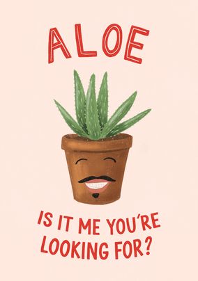 Aloe is it Me Card