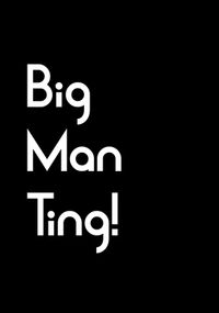Tap to view Big Man Ting Birthday Card