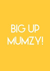 Tap to view Big Up Mumzy Birthday Card