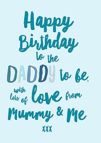 Happy Birthday Daddy to be  Birthday Card
