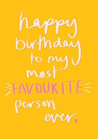 Tap to view Favourite Person Birthday Card