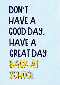 Tap to view Great Day of School Card