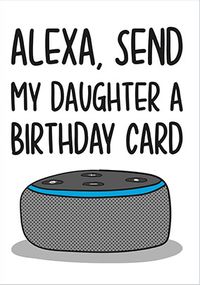 Send My Daughter A Birthday Card