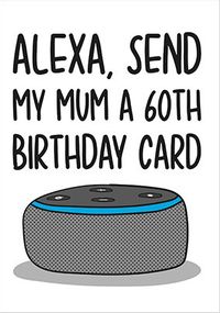 Send Mum A 60th Birthday Card